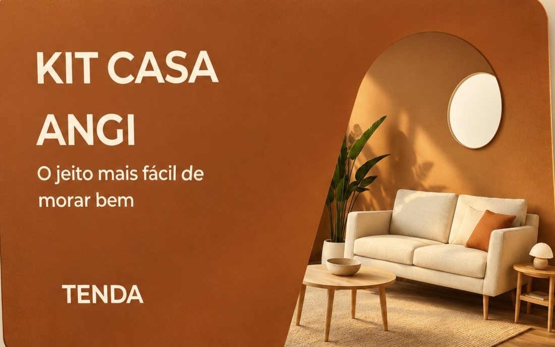 Peça do Kit Casa Angi: “O jeito mais fácil de morar bem”